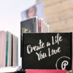 A box that says create a life you love on it.